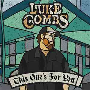 Luke Combs - This One's For You download free