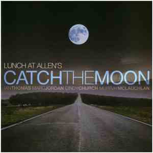 Lunch At Allen's - Catch The Moon download free