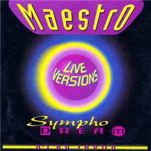 Maestro - Symphodream (Live Versions) download free