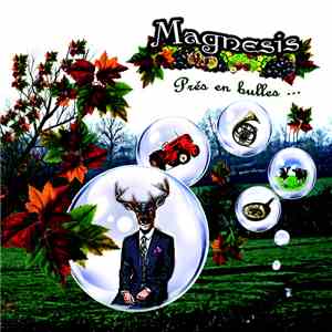 Magnesis - Prés En Bulles... download free