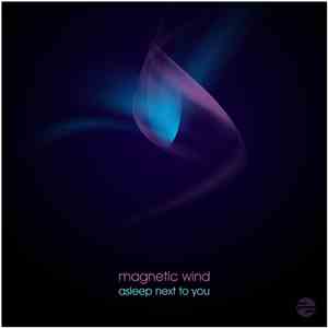 Magnetic Wind - Asleep Next To You download free