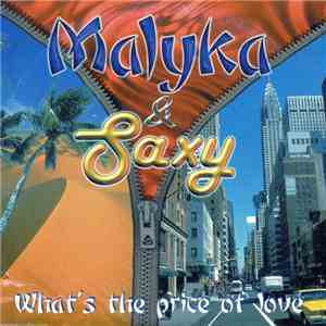 Malyka & Saxy - What's The Price Of Love download free