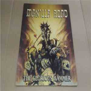 Manilla Road - The Glorious Hammer download free