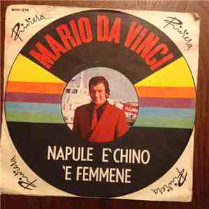 Mario Da Vinci - Naples E'Chino 'E Femmene, Scugnezzielco 'Nnammurato download free