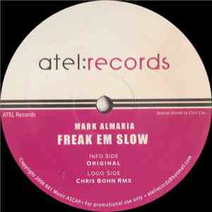 Mark Almaria - Freak Em Slow download free
