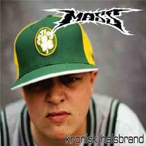 Mass  - Kronisk Halsbrand download free