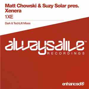 Matt Chowski & Suzy Solar Pres. Xenera - 1XE download free