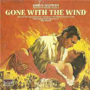 Max Steiner - Gone With The Wind (Original Soundtrack Album) download free