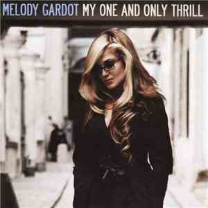 Melody Gardot - My One And Only Thrill download free