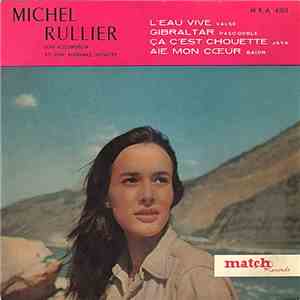 Michel Rullier Son Accordéon Et Son Ensemble Musette - L'Eau Vive download free