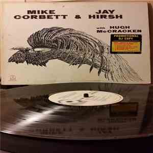 Mike Corbett & Jay Hirsh With Hugh McCracken - Mike Corbett & Jay Hirsh With Hugh McCracken download free