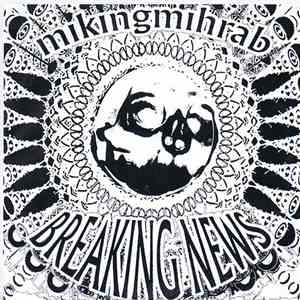 Mikingmihrab - Breaking News EP download free