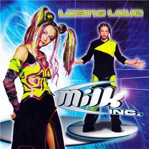 Milk Inc. - Losing Love download free