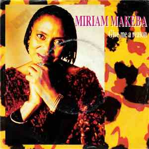 Miriam Makeba - Give Me A Reason / Africa download free