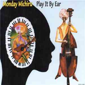Monday Michiru - Play It By Ear download free