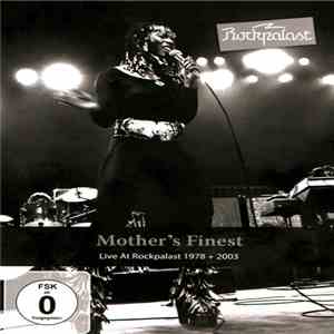 Mother's Finest - Live At Rockpalast 1978 + 2003 download free