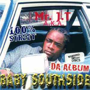 Mr. J.T. AKA Baby Southside - Da Album download free