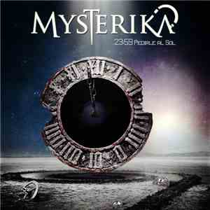 Mysterika - 23:59 - Pedirle Al Sol download free