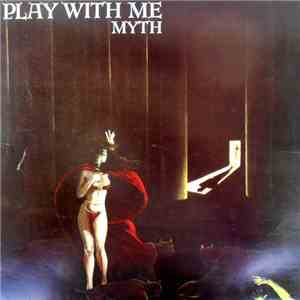 Myth  - Play With Me download free