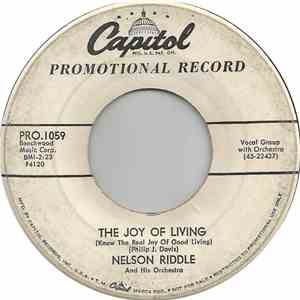 Nelson Riddle And His Orchestra - The Joy Of Living (Know The Real Joy Of Good Living) download free