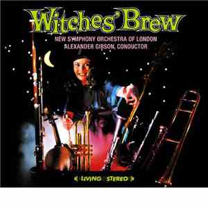 New Symphony Orchestra Of London, Alexander Gibson - Witches' Brew & Faust: Ballet Music download free