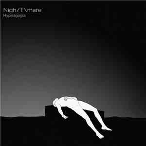 Nigh/Tmare - Hypnagogia download free