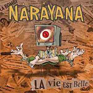 Nârâyana - La Vie Est Belle download free