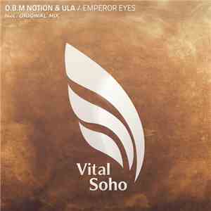 O.B.M Notion & Ula  - Emperor Eyes download free