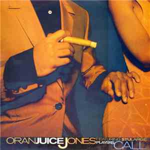 Oran 'Juice' Jones Featuring Stu Large - Players' Call download free