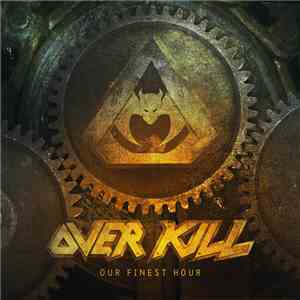 Overkill - Our Finest Hour download free
