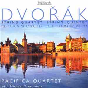 Pacifica Quartet, Michael Tree - Dvořák: String Quartet No. 13 In G Major Op. 106; String Quintet In E-Flat Major Op. 97 download free