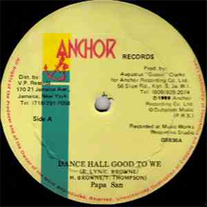 Papa San - Dance Hall Good To We download free