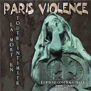 Paris Violence - La Mort En Toute Intimité download free