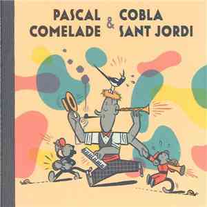 Pascal Comelade & Cobla Sant Jordi - Pascal Comelade & Cobla Sant Jordi download free