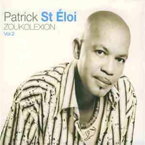 Patrick St Éloi - Zoukolexion Vol.2 download free