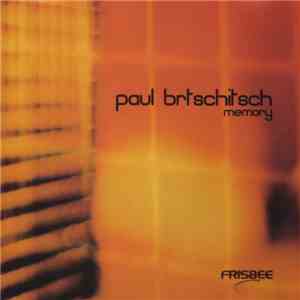 Paul Brtschitsch - Memory download free