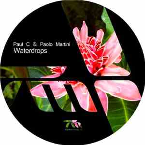 Paul C & Paolo Martini - Waterdrops download free