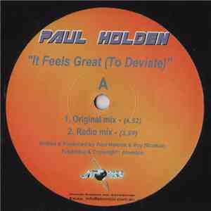 Paul Holden - It Feels Great (To Deviate) download free