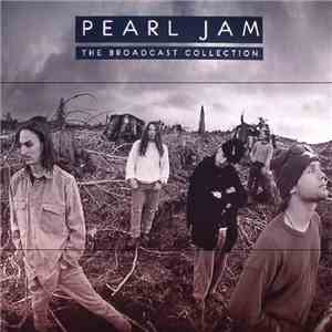 Pearl Jam - The Broadcast Collection download free
