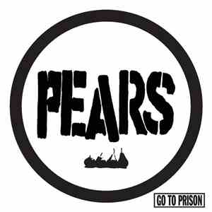 Pears  - Go To Prison download free