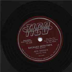 Pete Terrace And His Orchestra - Bacalao With Papa / The Vibe Express download free