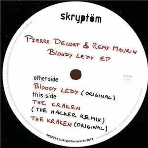 Pierre Delort & Remy Maurin - Bloody Ledy EP download free