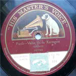 Pietro - Faust-Valse De La Kermesse / Mélange D'Opéras download free