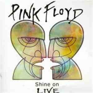 Pink Floyd - Shine On - Live download free