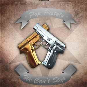 Pop Pistols - We Can't Stop download free