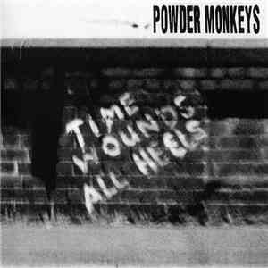Powder Monkeys - Time Wounds All Heels download free