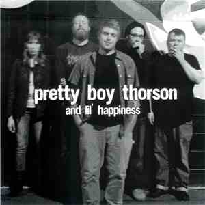 Pretty Boy Thorson And Lil' Happiness - I Can't Get High download free
