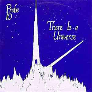 Probe 10 - There Is A Universe download free