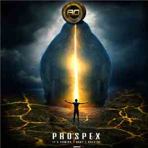 Prospex - It's Coming / Don't Breathe download free
