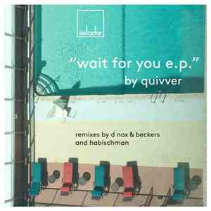 Quivver - Wait For You E.P. download free